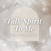 Talk Spirit to Me Membership $44